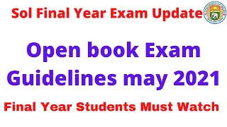 Sol Open book Exam Guidelines may 2021 || Final Year Open Book Exam || 3rd Year Important Video