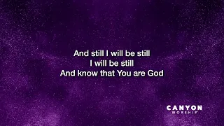 "Here (I Will Be)" Lyric Video I Canyon Worship 2022