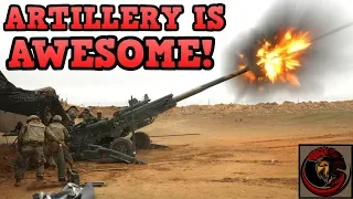 Top 10 Reasons Why the Artillery is Awesome