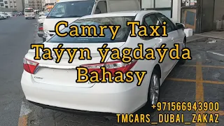 taxi camry doly tayyn yagdayda bahasy dubai taksy  +971566943900 #istanbul #turkmenistan #ashgabat