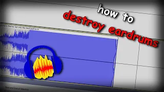 how to make earrape in audacity in 32 seconds (easy af)