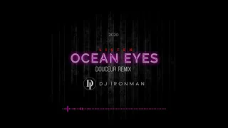 Billie Eilish - Ocean Eyes (DJ Ironman Douceur Remix 2020)