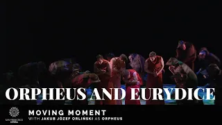 Orpheus and Eurydice Moving Moment with Jakub Józef Orliński as Orpheus