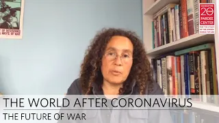 The World After Coronavirus: The Future of War | Neta C. Crawford