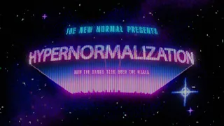 Hypernormalization | S1E2 | Birth of the Simulacrum and the Human Bomb