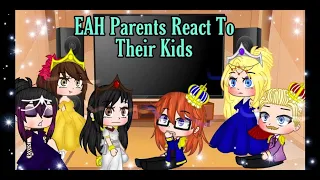 EAH Parent's React to their Kids||Reaction Video||Gacha Club||Ever After High (BiLBiLL NuggetZ)