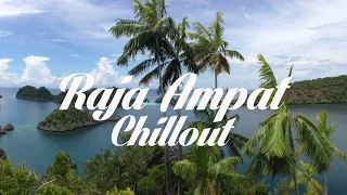 Beautiful RAJA AMPAT Chillout & Lounge Mix Del Mar