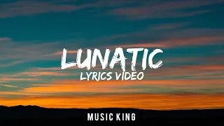 UPSAHL - Lunatic (Lyrics) Music King