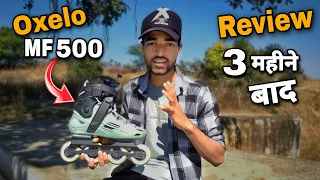 Oxelo MF 500 Inline Skates Review after 3 Months//in Hindi