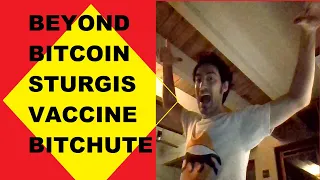 The Beyond Bitcoin Show- Episode 122- I support Sturgis! Digital nomad tips, Victor Davis Hanson
