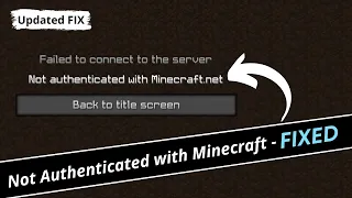 FIX - Not Authenticated with Minecraft.net | Failed to Connect to the Server