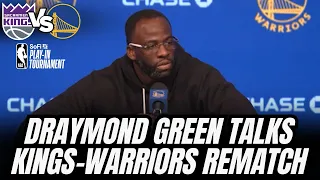 Draymond Green on Kings-Warriors rematch in NBA Play-In Game