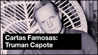 Cartas Famosas (y Bio): Truman Capote, el Escritor Traicionero | #Astrología