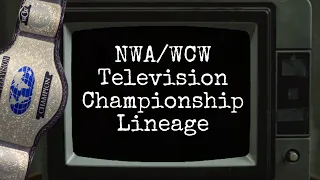 Every NWA/WCW Television Championship Reign