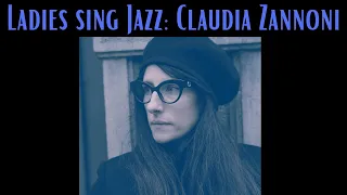 Ladies Sing Jazz: Claudia Zannoni [Smooth Jazz., Vocal Jazz]