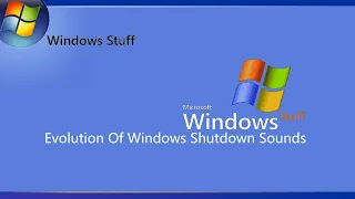 Evolution Of Windows Shutdown Sound (1992 - 2022)