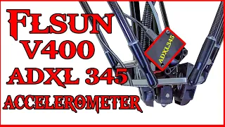 ADXL 345 Accelerometer FLSUN V400 Install Guide #flsun #flsun3dprinter #v400 Klipper ringing