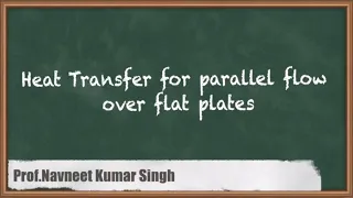 Heat Transfer for parallel flow over flat plates - External Forced Convection Heat Transfer - GATE