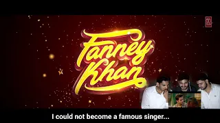 M BROS REACTION ON FANNEY KHAN Official Trailer | Anil Kapoor, Aishwarya Rai Bachchan, Rajkummar Rao