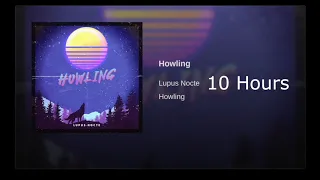 10 Hours Howling by Lupus Nocte