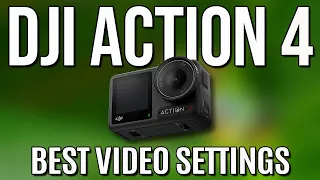 DJI ACTION 4 BEST VIDEO SETTINGS  | EXPLAINED