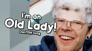 "I'M AN OLD LADY!" (DanTDM Remix) | Song by Endigo