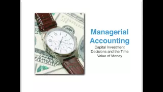 What is Capital Budgeting: Introduction - Managerial Accounting video