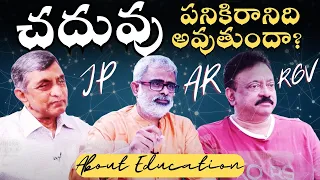 Legendary words about today's Education system | Akella Raghavendra | JP | Ram Gopal Varma