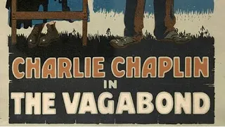 Charlie Chaplin's “The Vagabond”