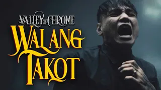 Valley of Chrome - Walang Takot (OFFICIAL MUSIC VIDEO)