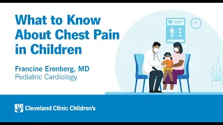 What to Know About Chest Pain in Children | Francine Erenberg, MD