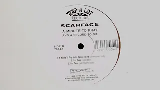 Scarface - A Minute To Pray And A Second To Die (Uncensored Club) - 1992  Rap-A-Lot Records