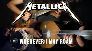 METALLICA - "Wherever I May Roam" (Middle Eastern/Oriental Cover)