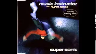 Music Instructor Feat. Flying Steps - Super Sonic (Jam Tronic Mix)