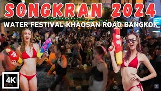 Songkran Festival 2024 Thailand | Absolute Madness | Khaosan Road Bangkok | 4K