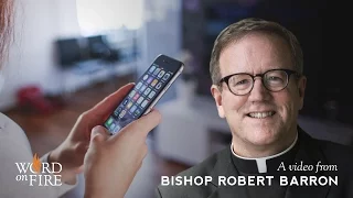 Bishop Barron on Pride, Humility, and Social Media