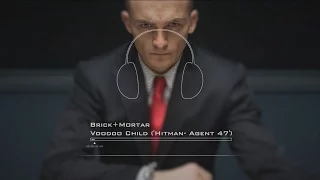 Brick & Mortar - Voodoo Child ('Hitman- Agent 47')