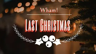 Wham! - Last Christmas(Lyrics / Lyric Video)(Myanmar subtitles)