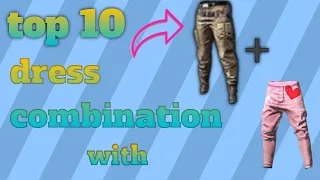 Top 10 dress combination with combat pant and love in air pant||dress combination for pro player