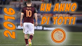 Un anno di Francesco Totti (2016)