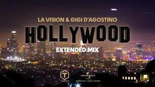 LA Vision & Gigi D'Agostino - Hollywood ( Extended Mix )