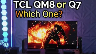 TCL QM8 or Q7 Buyer's Guide
