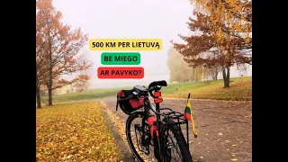 Dviračiu per Lietuvą | Bandau numinti 500 km