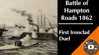 Episode 17: The Battle of Hampton Roads 1862