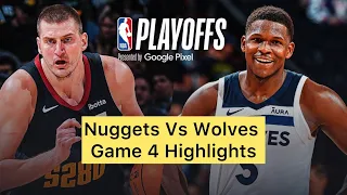 Nuggets Vs Wolves Game 4 Highlights