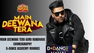 Guru Randhawa: Main Deewana Tera |Arjun Patiala | Diljit D, Kriti @DPLUSDANCEACADEMYROORKEE