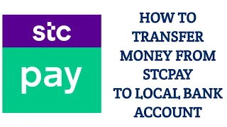 How to transfer money from STCPAY to local bank account | saudi arabia