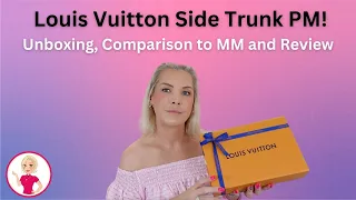 Louis Vuitton Side Trunk PM! Unboxing, Comparison to MM and Review.