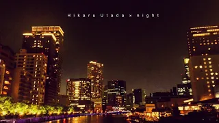 夜に聴きたい宇多田ヒカル【作業用BGM/DJ MIX】