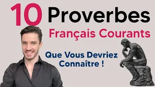 10 proverbes français courants que vous devriez connaître
